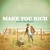 Make You Rich - Single