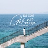 Em Còn Ghé Nơi Ta Qua - Single