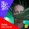 Thys at Secret Project Festival, 2022 (DJ Mix) album lyrics, reviews, download