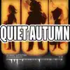 Quiet Autumn (From Deltarune) - Single album lyrics, reviews, download