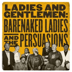 Barenaked Ladies & The Persuasions - Gonna Walk - Line Dance Music