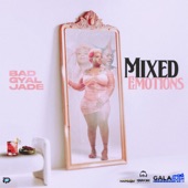 Bad Gyal Jade - Mixed Emotions