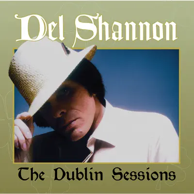 The Dublin Sessions - Del Shannon