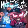 Make a Scene (feat. T9ine) - Single album lyrics, reviews, download