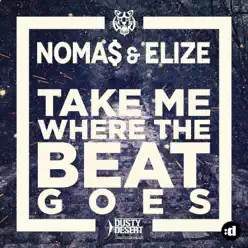 Take Me Where the Beat Goes - EP - Elize Take Me Where the Beat Goes - EP - Elize