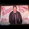 All Blood's Ultimate Hits (2010-2014)