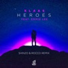 Heroes (Shinzo & Rocco Remix) [feat. Emmie Lee] - Single