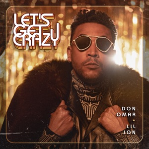 Don Omar & Lil Jon - LET'S GET CRAZY! (Mambo Drop) - 排舞 音樂