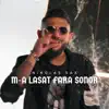 M-a lasat fara sonor - Single album lyrics, reviews, download