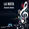 La Nota (Bachata Remix) - Single