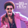 NO MIRES PA' TRAS - Single