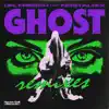 Ghost (Remixes) - EP album lyrics, reviews, download