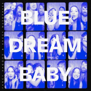 Blue Dream Baby (feat. Kacey Musgraves) - Single