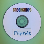 The Cheeksters - Flipside