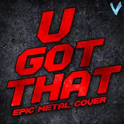 U Got That - Single by Little V. album reviews, ratings, credits