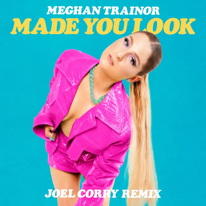 Meghan Trainor - Made You Look (Joel Corry Remix) - Single (2022) [iTunes Plus AAC M4A]-新房子