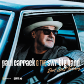 Don’t Wait Too Long - Paul Carrack & The SWR Big Band