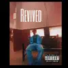 Revived - EP album lyrics, reviews, download