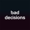 Bad Decisions (Acoustic) - Single