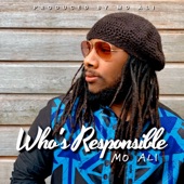 Mo Ali - Who's Responsible