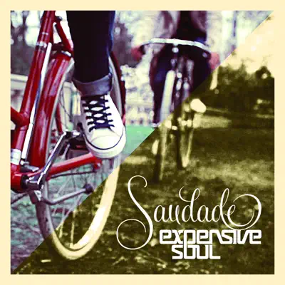 Que Saudade - Single - Expensive Soul