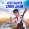 Mere Mahiya Sanam Janam - Yasir Musakhelvi lyrics