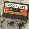 Patrick Daniels - Good Vibes (feat. Justin Maki)