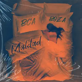 Maldad - Single by BCA & Boza album reviews, ratings, credits