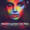 Something Just Like This - Single