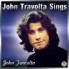 John Travolta Sings album lyrics, reviews, download