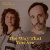 The Way That You Are (feat. Miss Tess) - Single album lyrics, reviews, download