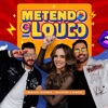 Metendo O Louco - Single