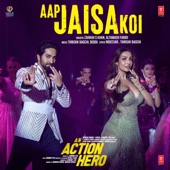 Aap Jaisa Koi (From "An Action Hero") artwork