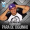 Para De Joguinho - Cacau Junior lyrics