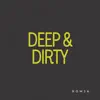 Deep and Dirty song lyrics