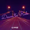 Down to Ride - Single album lyrics, reviews, download