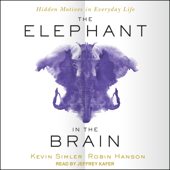 The Elephant in the Brain - Kevin Simler Cover Art