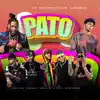 Stream & download Pato (feat. Black Virosa, El Malcriao, Chiki El De La Vaina & El Rey Guevara) - Single