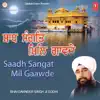 Sadh Sangat Mil Gaavde, Vol. 42 album lyrics, reviews, download