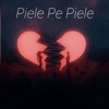 Piele Pe Piele - Single