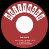 Why Does a Woman Treat a Man so Bad / Slow Down Baby - Single