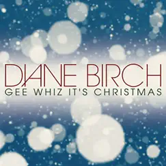 Gee Whiz, It's Christmas - Single by Diane Birch album reviews, ratings, credits