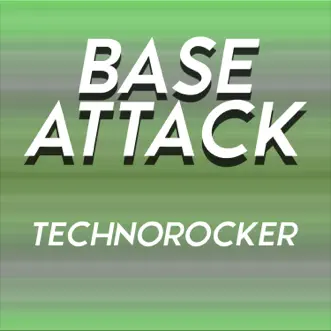 Technorocker (Tune Up! Remix) - Single by Base Attack album reviews, ratings, credits