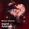Apple Music Sessions: Ingrid Andress album lyrics, reviews, download