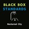 Silk City - Black Box Standards lyrics