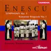 Enescu: Symphony No. 3 & Romanian Rhapsody No. 1 album lyrics, reviews, download