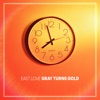 Gray Turns Gold - Single