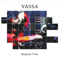 Beyond True - Single by VASSA album reviews, ratings, credits