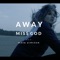 Away - Miss God lyrics