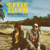 Effie Zilch - Room for Us All